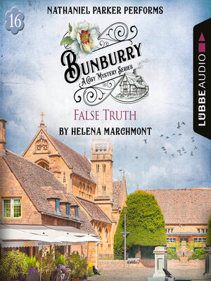 cover image of False Truth--Bunburry--A Cosy Mystery Series, Episode 16 (Unabridged)